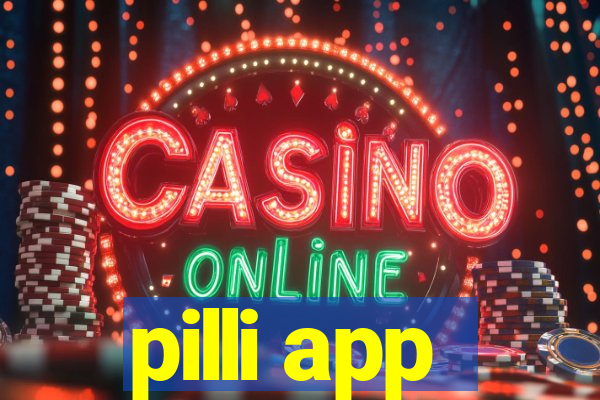 pilli app